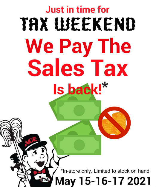 We Pay the Sales Tax May 15-16-17